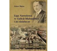 ISBN Liga Narodowa w Galicji - Małopolsce i jej działacze, Polski, Broszurowa okładka, 334 p.(y)