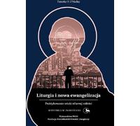 ISBN Liturgie et nouvelle évangélisation Pratiquer l'art de l'amour sacrificiel, Polonais, Couverture de brochure, 256 pages(s)