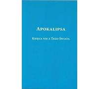 ISBN Livre de l'Apocalypse, pas de ce monde, polonais, couverture de brochure, 106 page(s)