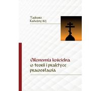 ISBN L'oikonomie ecclésiastique dans la théorie et la pratique de l'orthodoxie, polonais, couverture de brochure, 276 pages(y)