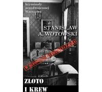 ISBN L'or et le sang Dans les griffes de czerezwyczajka, polonais, couverture de brochure, 226 pages(y)
