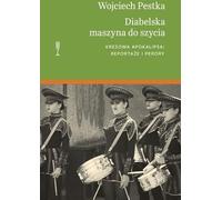 ISBN Machine à coudre du diable Kresowa apokalipsa : reportaże i perory, Polonais, Couverture de brochure, 360 pages(y)