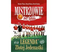 ISBN Masters Untitled The Legend of the Golden Eleven, Polonais, Couverture de brochure, 256 page(s)