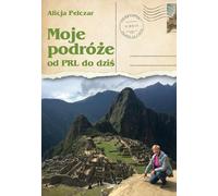 ISBN Mes voyages de la République populaire de Pologne à nos jours, polonais, couverture de brochure, 300 page(s)
