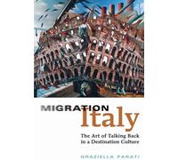 ISBN Migration Italy : L'art de parler en retour dans une culture de destination, Angličtina, 282 str.