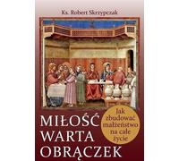 ISBN Miłość warta obrączek, Religion, Polonais, Broché, 406 p.