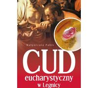 ISBN Miracle eucharistique à Legnica, Polonais, Couverture de la brochure, 120 page(s)