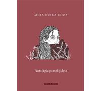 ISBN Moja dzika koza Anthologie des poètes yiddish, polonais, couverture de brochure, 624 page(s)