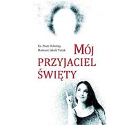ISBN Mon ami le saint, Religion, Polonais, Couverture de brochure, 64 page(s)