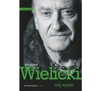 ISBN Mon choix Krzysztof Wielicki Volume 2 Livre d'entretiens, Polonais, Couverture de brochure, 272 pages(y)