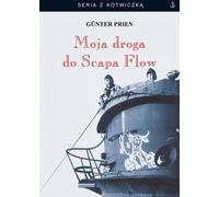ISBN My way to Scapa Flow, polonais, couverture de la brochure, 172 page(s)