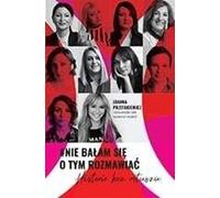 ISBN #Not afraid to talk about it Stories without retouch, Polish, Brochure cover, 240 page(s)