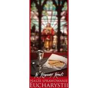 ISBN Notre célébration de l'Eucharistie, Religion, Polonais, Couverture de brochure, 128 page(s)