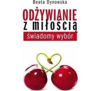 ISBN Nutrition with love a conscious choice, Polonais, Couverture de brochure, 168 pages(s)