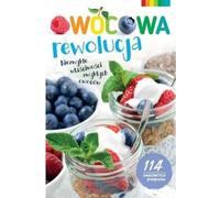 ISBN Owocowa rewolucja Niezwykłe właściwości zwykłych owoców (Propriétés inhabituelles des fruits ordinaires), polonais, couverture de brochure, 128 page(s)