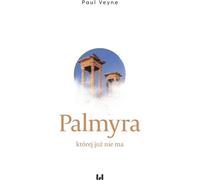ISBN Palmyra której już nie ma, Polski, Broszurowa okładka, 138 page(s)