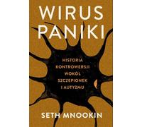 ISBN Panic virus Une histoire de la controverse sur les vaccins et l'autisme, polonais, couverture rigide, 392 page(s)