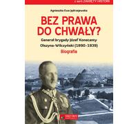 ISBN Pas de droit à la gloire ? Generał brygady Józef Konstanty Olszyna-Wilczyński (1890-1939), polonais, couverture rigide, 376 pages(y)