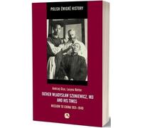 ISBN Père Wladyslaw Shuniewicz, médecin et sa mission en Chine 1931-1949, polonais, couverture de brochure, 80 page(s)