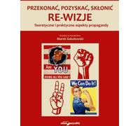 ISBN Persuader, obtenir, inciter. Re-vision Aspects théoriques et pratiques de la propagande, Pologne, couverture de brochure, 440 pages(y)