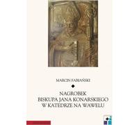 ISBN Pierre tombale de l'évêque Jan Konarski dans la cathédrale de Wawel, polonais, couverture de la brochure, 132 pages(s)