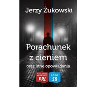 ISBN Porachunek z cieniem oraz inne opowiadania, Polski, Broszurowa okładka, 190 p.(y)