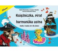 ISBN Princesse pirate et harmonica à bouche Conte de fées et apprentissage du jeu pour les enfants, Polonais, Couverture de livret, 16 pages(s)
