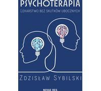 ISBN Psychoterapia Lekarstwo bez skutków ubocznych, Polski, Broszurowa okładka, 192 strona(y)