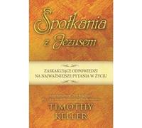 ISBN Rencontres avec Jésus Réponses surprenantes aux questions les plus importantes de la vie, polonais, 216 page(s)