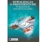 ISBN Rivalité pour la présidence dans les villes de Basse-Silésie, Pologne, Couverture de brochure, 352 pages(s)
