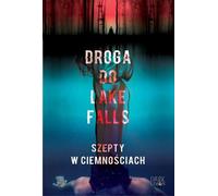 ISBN Road to Lake Falls Whispers in the Dark, polonais, couverture de brochure, 368 page(s)