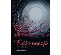 ISBN Roses de poésie 2 Anthologie, polonais, couverture de brochure, 330 page(s)