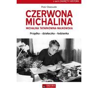 ISBN Rouge Michalina Tatarkówna-Majkowska Prządka - działaczka - łodzianka, Polski, Broszurowa okładka, 300 p.(y)