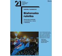 ISBN Roulette biélorusse Candidat de l'opposition à la présidence sur la lutte contre la dictature, Polonais, Couverture rigide, 328 pages(s)