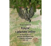 ISBN Ryngraf z gałązkami jedliny Słownik biograficzny podziemia iepodległościowego w Beskidzie Makowskim 1945-1956, Polski, Broszurowa okładka, 224 p.(y)