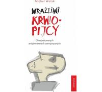 ISBN Sensitive bloodsuckers On modern vampiric antiheroes, Polonais, Couverture de brochure, 480 page(s)