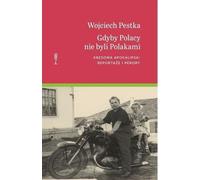 ISBN Si les Polonais n'étaient pas des Polonais Kresowa apokalipsa : reportaże i perory, Polski, Broszurowa okładka, 352 p.(y)
