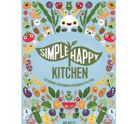 ISBN Simple Happy Kitchen guide illustré pour un mode de vie basé sur les plantes, polonais, couverture rigide, 128 page(s)