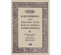 ISBN Slaktarebenck, ou les boucheries sanglantes du prince Charles Suderman, polonais, couverture de brochure, 154 page(s)