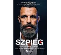 ISBN Spy How a Drug Dealer Became an Agent in North Korea, Polonais, Couverture de brochure, 360 page(s)