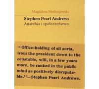 ISBN Stephen Pearl Andrews Anarchy and Society Studies in American Individualist Anarchism, polonais, couverture de brochure, 396 page(s)
