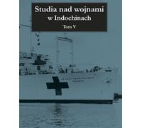 ISBN Studies in Indochina Wars Volume 5, Polonais, Couverture de brochure, 168 page(s)