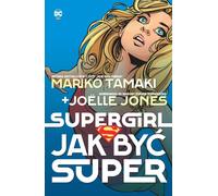 ISBN Supergirl Comment être super, Polonais, Couverture de brochure, 208 page(s)
