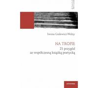 ISBN Sur la piste de 21 aventures avec des livres de poésie contemporaine, polonais, couverture de brochure, 216 page(s)