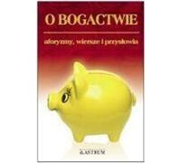 ISBN Sur la richesse Aphorismes, poèmes et proverbes, Polonais, Couverture de brochure, 230 page(s)