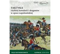 ISBN Tactiques de la cavalerie lourde et des dragons à l'époque napoléonienne, polonais, couverture de brochure, 64 page(s)