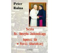 ISBN Teczka Ks. Henryka Jankowskiego Agenci SB w Kurii Gdańskiej, Polonais, Broszurowa okładka, 273 p.(y)