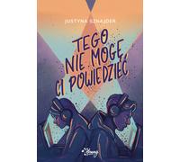 ISBN Tego nie mogę ci powiedzieć, Polski, Broszurowa okładka, 280 p.(y)