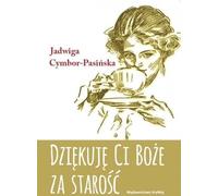 ISBN Thank you God for old age, Polonais, Couverture de brochure, 160 page(s)