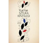ISBN The Art of Kintsugi Selected Poems, polonais, couverture de brochure, 124 page(s)